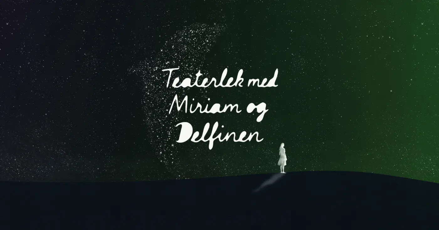 Teaterlek med Miriam og Delfinen