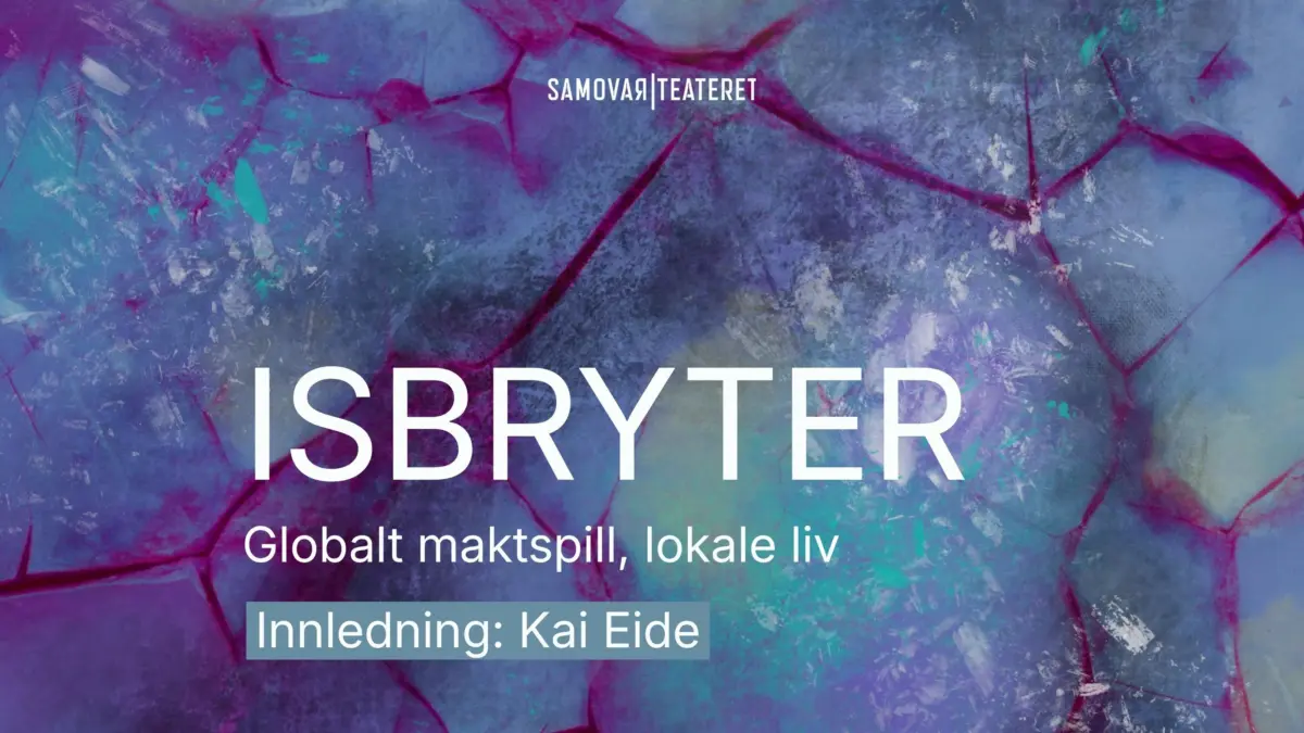 Isbryter: Globalt maktspill, lokale liv