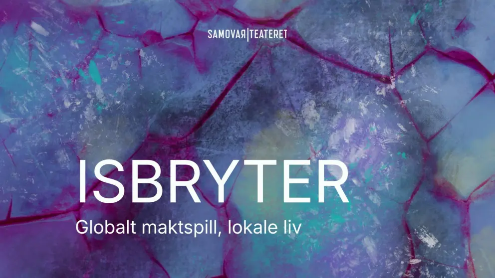 Isbryter: Globalt maktspill, lokale liv
